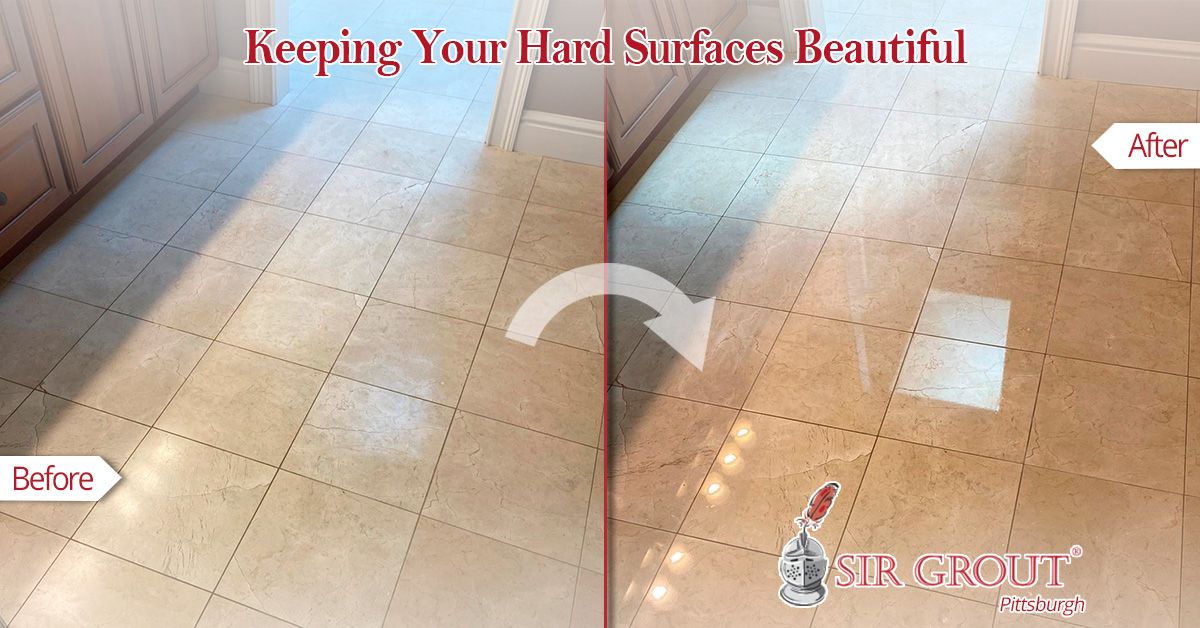 Keeping Your Hard Surfaces Beautiful